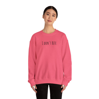 "I Don't Bite" Sweatshirt