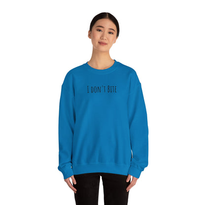 "I Don't Bite" Sweatshirt