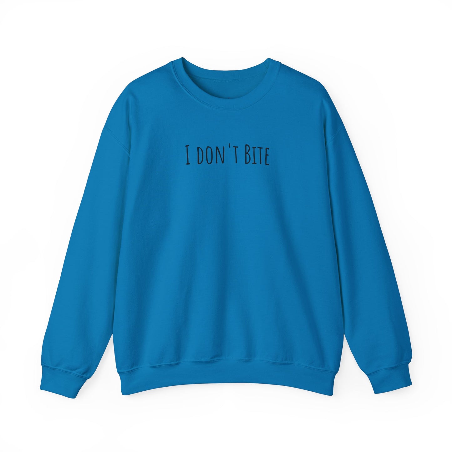 "I Don't Bite" Sweatshirt