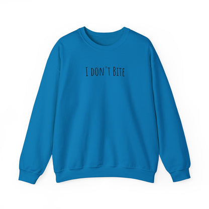 "I Don't Bite" Sweatshirt