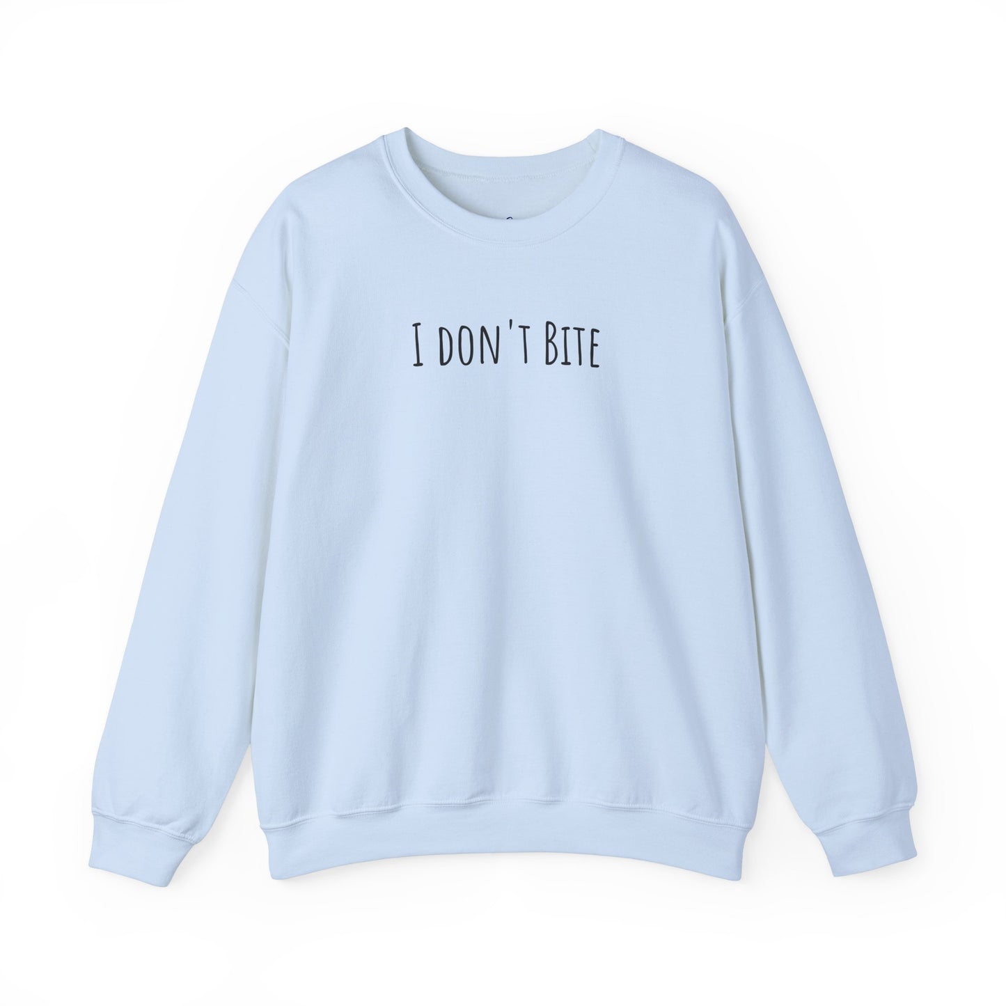 "I Don't Bite" Sweatshirt