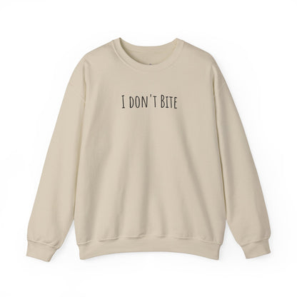 "I Don't Bite" Sweatshirt